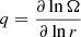 $ q=\frac{\partial\ln \Omega}{\partial \ln r} $