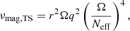$$ \begin{aligned} \nu _\mathrm{mag,TS} =r^2\Omega q^2\left(\frac{\Omega }{N_{\rm eff}}\right)^4, \end{aligned} $$