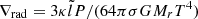 $ \nabla_{\mathrm{rad}}=3\kappa \tilde{l} P/(64\pi\sigma G M_r T^4) $