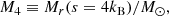 $$ \begin{aligned} M_4 \equiv M_r(s=4k_{\rm B})/M_{\odot }, \end{aligned} $$