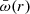 $ \bar{\omega}(r) $