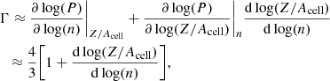 $$ \begin{aligned}&\Gamma \approx \frac{\partial \log (P)}{\partial \log (n)}\biggr \vert _{Z/A_{\rm cell}} +\frac{\partial \log (P)}{\partial \log (Z/A_{\rm cell})}\biggr \vert _{n} \frac{ \mathrm{d} \log (Z/A_{\rm cell})}{ \mathrm{d} \log (n)} \nonumber \\&\ \ \approx \frac{4}{3}\biggl [1+\frac{ \mathrm{d} \log (Z/A_{\rm cell})}{ \mathrm{d} \log (n)}\biggr ], \end{aligned} $$