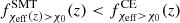 $ f^{\rm SMT}_{\chi_{\rm eff}(z)>\chi_0}(z)<f^{\rm CE}_{\chi_{\rm eff}> \chi_0}(z) $