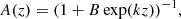 $$ \begin{aligned} A(z) = (1 + B\exp (k z))^{-1}, \end{aligned} $$