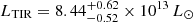 $ L_{\mathrm{TIR}} = 8.44^{+0.62}_{-0.52}\times 10^{13}\,L_{\odot} $