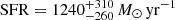 $ \mathrm{SFR} = 1240^{+310}_{-260}\, M_{\odot}\,\mathrm{yr}^{-1} $