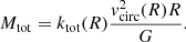 $$ \begin{aligned} M_{\mathrm{tot} }=k_{\mathrm{tot} }(R)\frac{{ v}_{\mathrm{circ} }^2(R) R}{G}. \end{aligned} $$