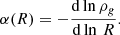 $$ \begin{aligned} \alpha (R) = - \frac{{\mathrm{d} }\ln \rho _g}{{\mathrm{d} }\ln \,R}. \end{aligned} $$