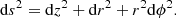$$ \begin{aligned} \mathrm{d}s^2 = \mathrm{d}z^2+\mathrm{d}r^2+r^2\mathrm{d}\phi ^2 . \end{aligned} $$