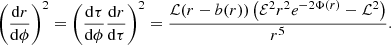 $$ \begin{aligned} \bigg (\frac{\mathrm{d}r}{\mathrm{d}\phi }\bigg )^2=\bigg (\frac{\mathrm{d}\tau }{\mathrm{d}\phi }\frac{\mathrm{d}r}{\mathrm{d}\tau }\bigg )^2=\frac{\mathcal{L} (r-b(r)) \left(\mathcal{E} ^2 r^2 e^{-2 \Phi (r)}-\mathcal{L} ^2\right)}{r^5}. \end{aligned} $$