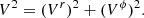 $$ \begin{aligned} V^2=(V^r)^2+(V^\phi )^2. \end{aligned} $$