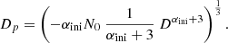$$ \begin{aligned} D_{p} = \left(-\alpha _\text{ini} N_0 \ \frac{1}{\alpha _ \text{ini}+3} \ D^{\alpha _\text{ini}+3} \right)^\frac{1}{3}. \end{aligned} $$