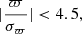$$ \begin{aligned} |\frac{\varpi }{\sigma _\varpi }| < 4.5, \end{aligned} $$