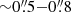 $ {\sim}0{{\overset{\prime\prime}{.}}}5{-}0{{\overset{\prime\prime}{.}}}8 $