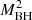 $ M_{\rm BH}^2 $