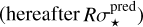 $R\sigma _*^{{\rm{pred}}})$