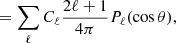 $$ \begin{aligned}&= \sum _{\ell } C_\ell \frac{2\ell + 1}{4\pi } P_\ell (\cos \theta ), \end{aligned} $$