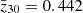 $ \bar{z}_{30} = 0.442 $