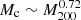 $ M_{\mathrm{c}} \sim M_{200}^{0.72} $