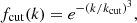 $$ \begin{aligned} f_{\mathrm{cut}}(k) = e^{-(k/k_{\mathrm{cut}})^3}, \end{aligned} $$