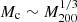 $ M_{\mathrm{c}} \sim M_{200}^{1/3} $
