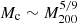 $ M_{\mathrm{c}} \sim M_{200}^{5/9} $