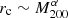 $ r_{\mathrm{c}}\sim M_{200}^{\alpha} $
