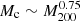 $ M_{\mathrm{c}} \sim M_{200}^{0.75} $