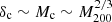 $ \delta_{\mathrm{c}} \sim M_{\mathrm{c}} \sim M_{200}^{2/3} $