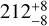 $212_{ - 8}^{ + 8}$