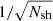 $ 1/\sqrt{{{{N_{\text{sh}}}}}} $