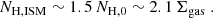 $$ \begin{aligned} N_{\rm H,ISM}\sim 1.5 \,N_{\rm H,0} \sim 2.1 \, \Sigma _{\rm gas} \; . \end{aligned} $$