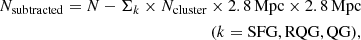 $$ \begin{aligned} \begin{aligned} N_{\rm subtracted} = N-\Sigma _k\times N_{\rm cluster}\times 2.8\,\mathrm{Mpc}\times 2.8\,\mathrm{Mpc} \\ (k = \mathrm{SFG, RQG, QG}), \end{aligned} \end{aligned} $$