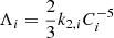 $ \Lambda_i=\frac{2}{3} k_{2,i} C_{i}^{-5} $