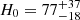 $ H_0 = 77^{+37}_{-18} $