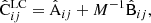 $$ \begin{aligned} \hat{\mathrm{C}}^\mathrm{LC}_{ij} = \hat{\mathrm{A}}_{ij} +{M^{-1}}\hat{\mathrm{B}}_{ij} , \end{aligned} $$