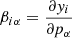 $$ \begin{aligned} \beta _{i\alpha } = \frac{\partial { y}_i}{\partial p_\alpha } \end{aligned} $$