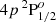 $ 4p \, ^{2}\mathrm{P}^{o}_{1/2} $