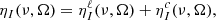 $$ \begin{aligned}&\eta _I(\nu ,\mathbf {\Omega} ) = \eta ^\ell _I(\nu ,\mathbf {\Omega} ) + \eta ^c_I(\nu ,\mathbf {\Omega} ), \end{aligned} $$