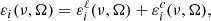$$ \begin{aligned}&\varepsilon _i(\nu ,\mathbf {\Omega} ) = \varepsilon _i^{\ell }(\nu , \mathbf {\Omega} ) + \varepsilon _i^{c}(\nu , \mathbf {\Omega} ) , \end{aligned} $$