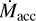 ${\dot M_{{\rm{acc}}}}$