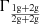 $ \Gamma_\mathrm{\frac{\mathrm{1g + 2g}}{\mathrm{2g + 2g}}} $