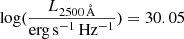 $ \log(\frac{{L_{2500\,\AA}}}{\mathrm{erg\,s^{-1}\,Hz^{-1}}}) = 30.05 $