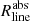 $ R^{\mathrm{abs}}_{\mathrm{line}} $