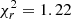 $ \chi_r^2=1.22 $