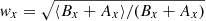 $ \mathit{w}_x = \sqrt{\langle B_x+A_x\rangle /(B_x+A_x)} $
