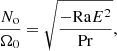 $$ \begin{aligned} \frac{N_{\rm o}}{\Omega _0} = \sqrt{\frac{-\mathrm{Ra} E^2}{\mathrm{Pr}}}, \end{aligned} $$