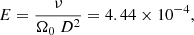 $$ \begin{aligned} E = \frac{\nu }{\Omega _0 \ D^2} = 4.44 \times 10^{-4}, \end{aligned} $$