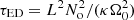 $ \tau_{\rm ED} = L^2 N_{\rm o}^2/({\kappa \Omega_0^2}) $