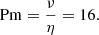 $$ \begin{aligned} \mathrm{Pm} = \frac{\nu }{\eta } = 16. \end{aligned} $$